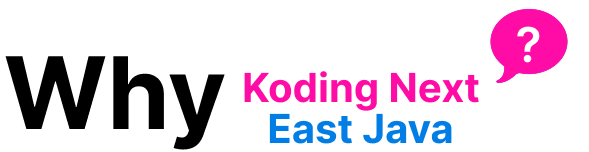Mengapa Memilih Koding Next East Java
